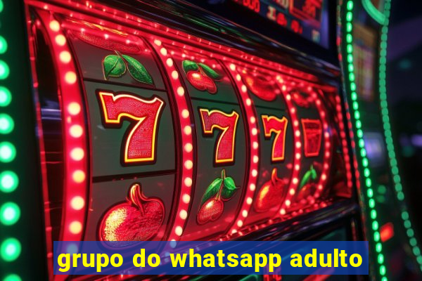 grupo do whatsapp adulto